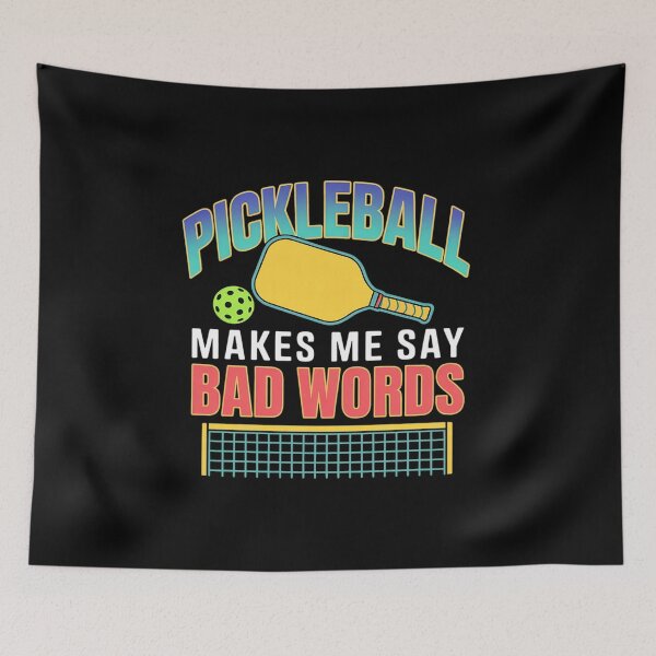 Item preview, Pickleball Makes Me Say Bad Words  designed and sold by KonstanKoraner.