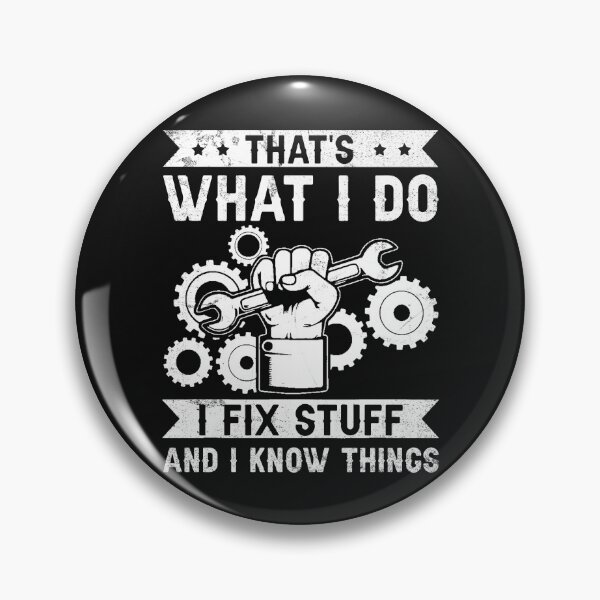 Item preview, Mechanic Quote T-Shirt – I Fix Stuff and I Know Things designed and sold by TinaMDedrick.