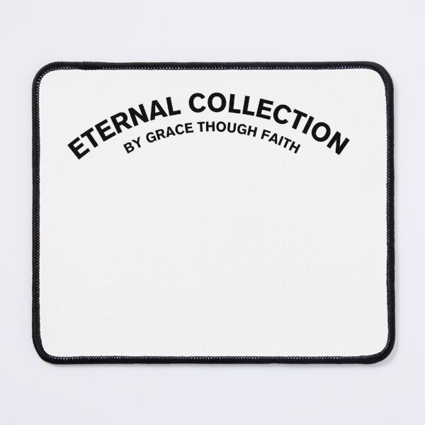 Item preview, Copy of Eternal Collection Apparel - By Grace Through Faith (Black Text - Curved Edition) designed and sold by SupremeTeez.