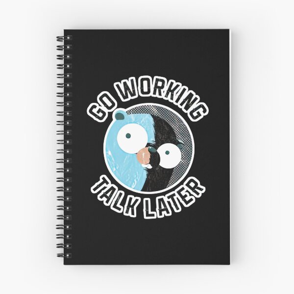 Item preview, Golang Gopher Go Working Talk Later designed and sold by MarlinConroy.