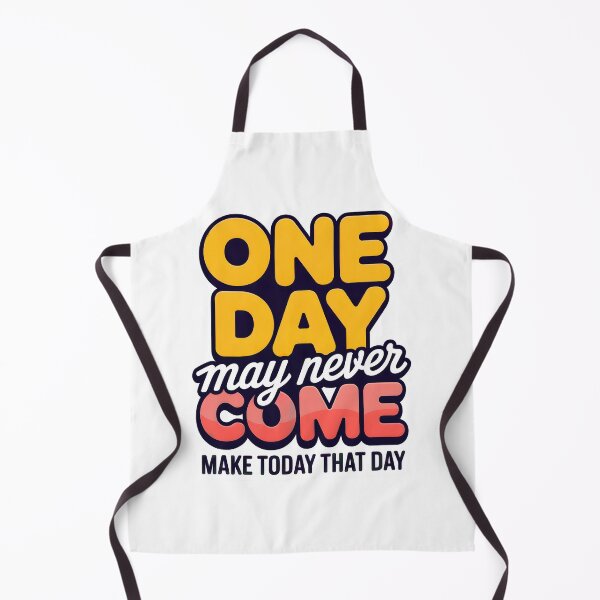 Item preview, One Day May Never Come Motivation Quote designed and sold by WatchesAndMore.