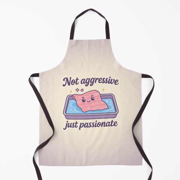 Item preview, Not Aggressive, Just Passionate designed and sold by daintyriot.