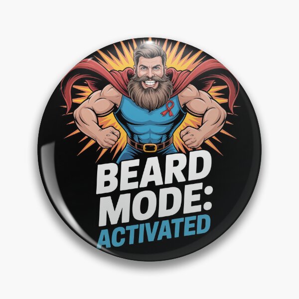 Item preview, Movember Awareness Campaign Beard Mode Activated Hero Style Power Quote Supporting Men's Health designed and sold by Self Love Studio.
