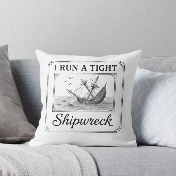Item preview, I Run a Tight Shipwreck Pirate Life Saying designed and sold by SkeletonsDanger.