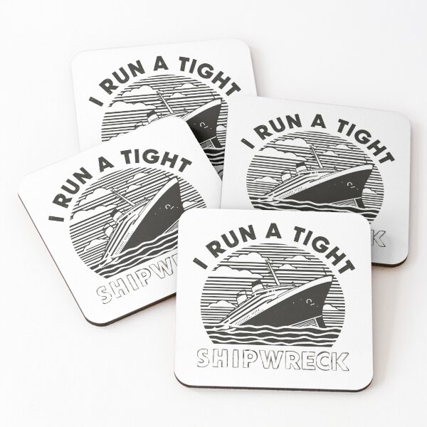 Item preview, I Run a Tight Shipwreck Motherhood Chaos designed and sold by SkeletonsDanger.