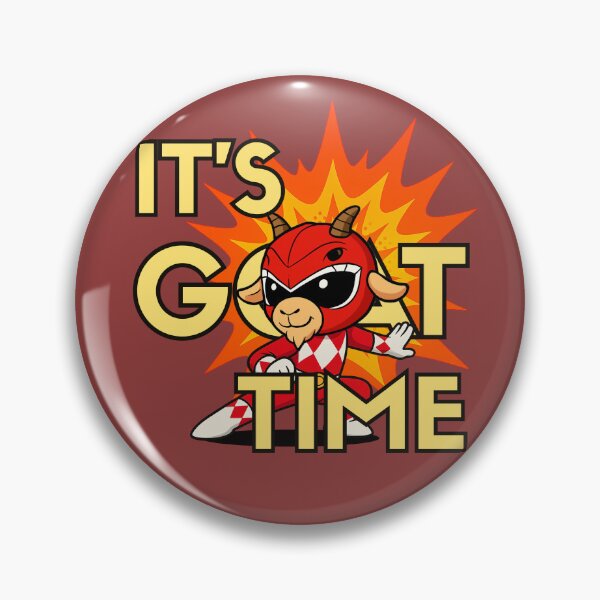 Item preview, It's Goat Time! - Power Rangers Parody designed and sold by ChimericalPye.