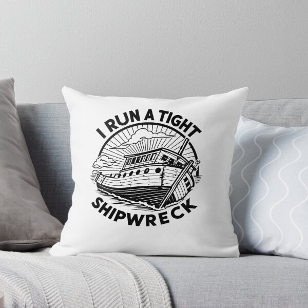 Item preview, I Run a Tight Shipwreck Ocean Life Funny Saying designed and sold by SkeletonsDanger.