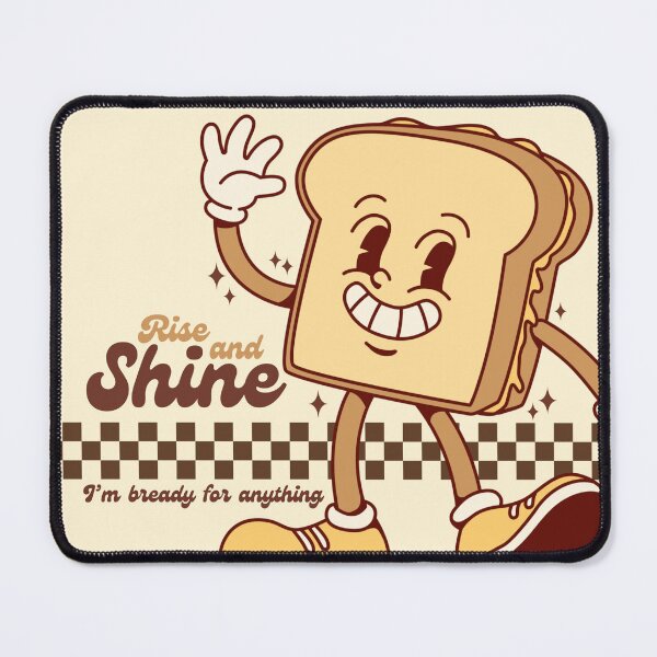 Item preview, Rise & Shine - I'm Bready For Anything designed and sold by The magic Yellow bus.