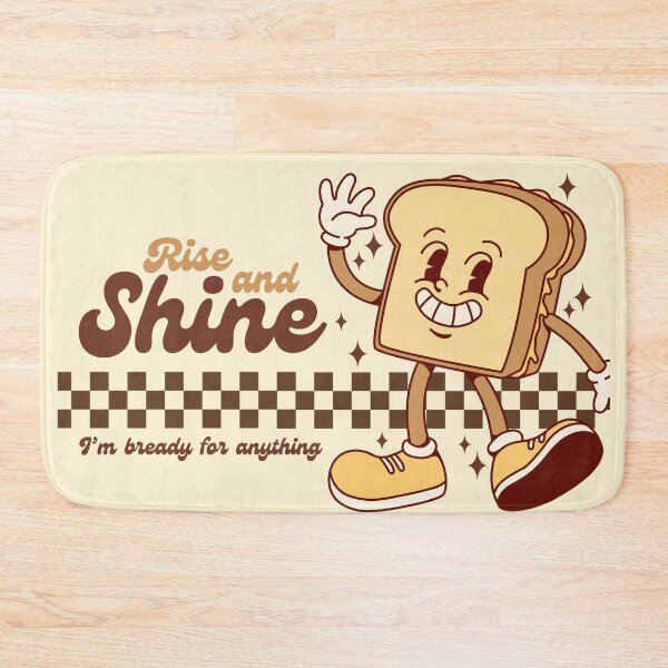Item preview, Rise & Shine - I'm Bready For Anything designed and sold by The magic  Yellow bus.