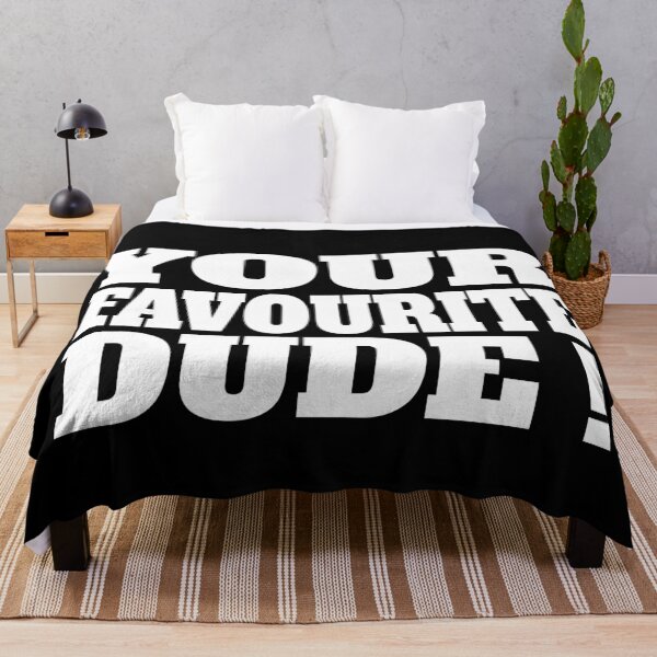 Item preview, Your Favourite Dude designed and sold by TheFineShirt.