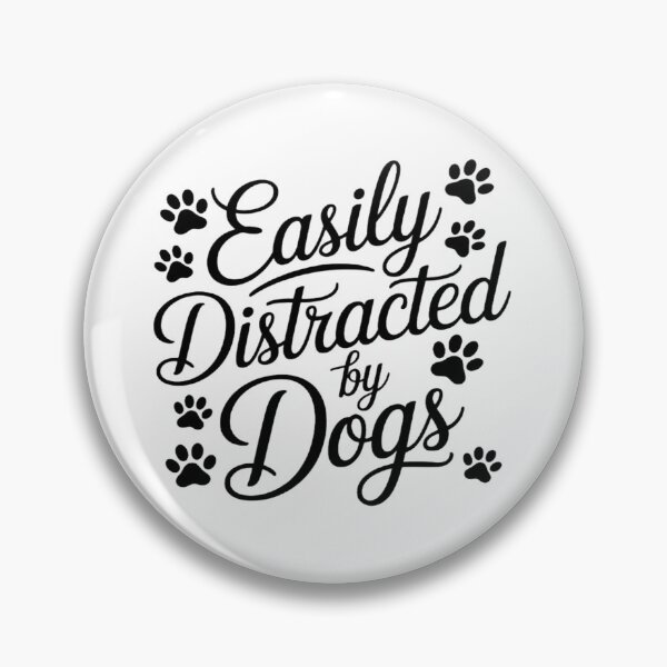 Item preview, Easily Distracted By Dogs Dog Lover Funny  designed and sold by Vastingan.