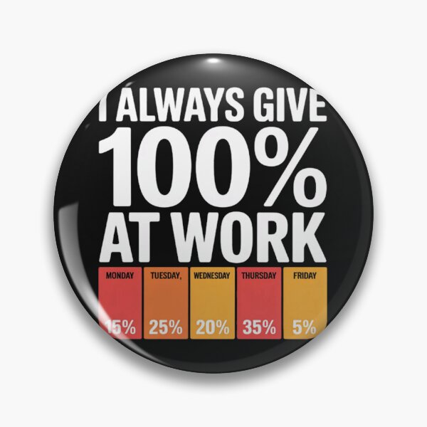 Item preview, Funny Work Week 100 Percent Effort Humor Office designed and sold by Vastingan.