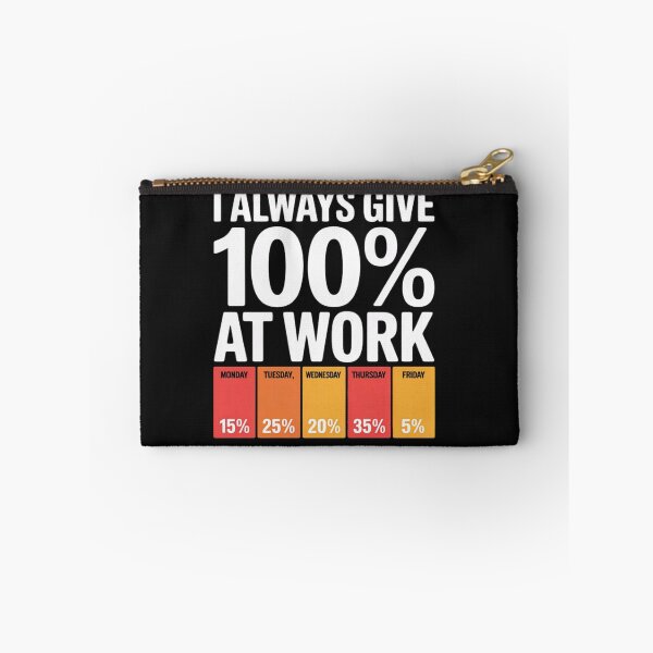 Item preview, Funny Work Week 100 Percent Effort Humor Office designed and sold by Vastingan.