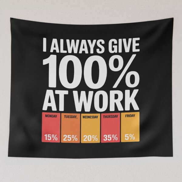 Item preview, Funny Work Week 100 Percent Effort Humor Office designed and sold by Vastingan.