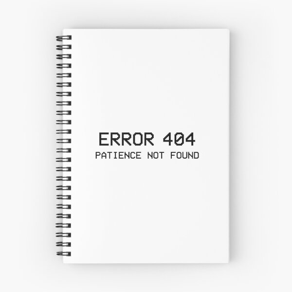Item preview, Error 404 - Patience Not Found designed and sold by goal-getter.