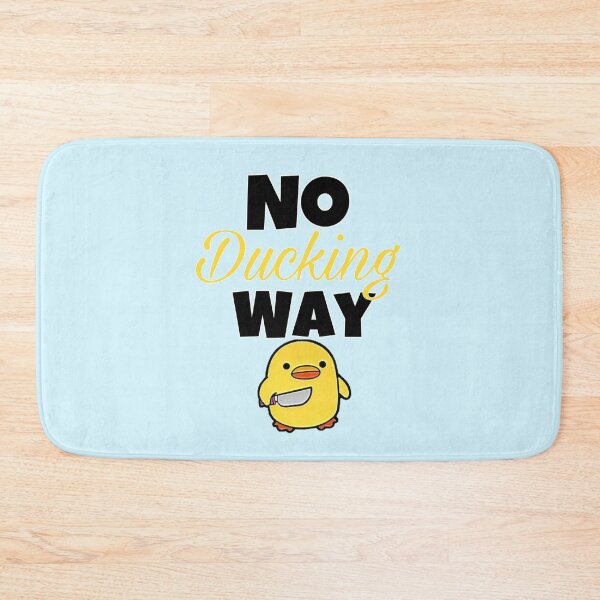 Item preview, No Ducking Way! designed and sold by Avatarhay.