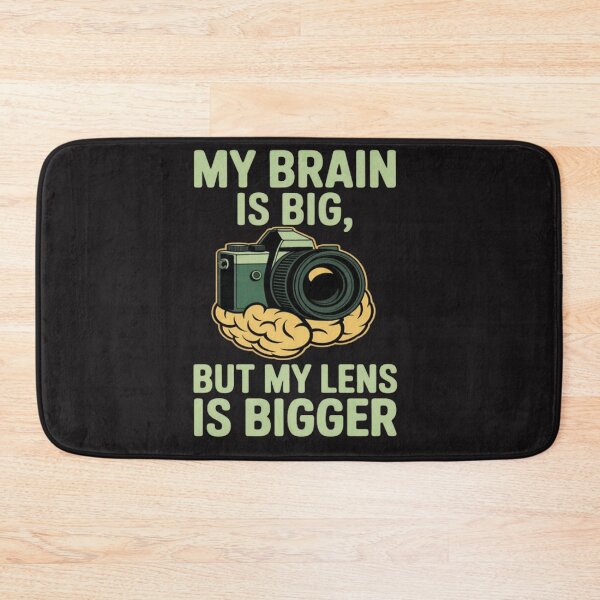 Item preview, My Brain Is Big But My Lens Is Bigger Camera designed and sold by Ikwalima.