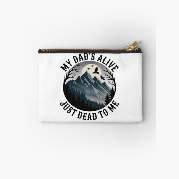 Item preview, My Dad's Alive Just Dead To Me Funny Sarcasm Son Daughgter designed and sold by Ikwalima.