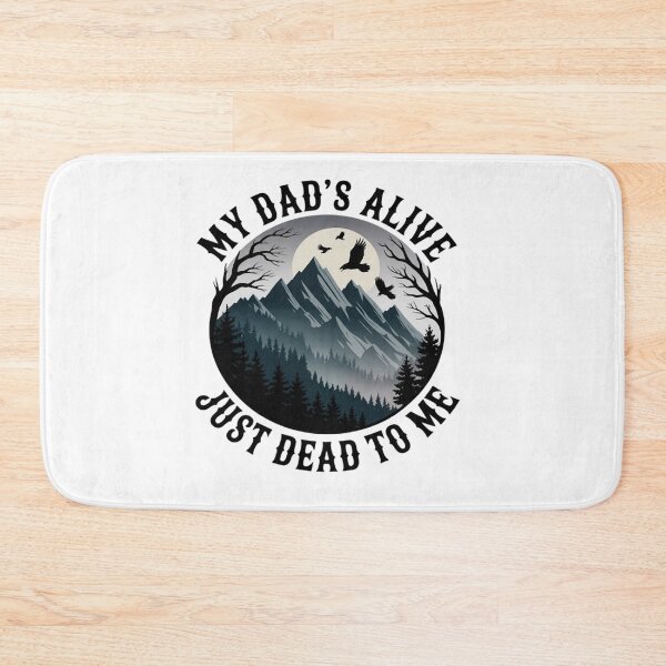 Item preview, My Dad's Alive Just Dead To Me Funny Sarcasm Son Daughgter designed and sold by Ikwalima.