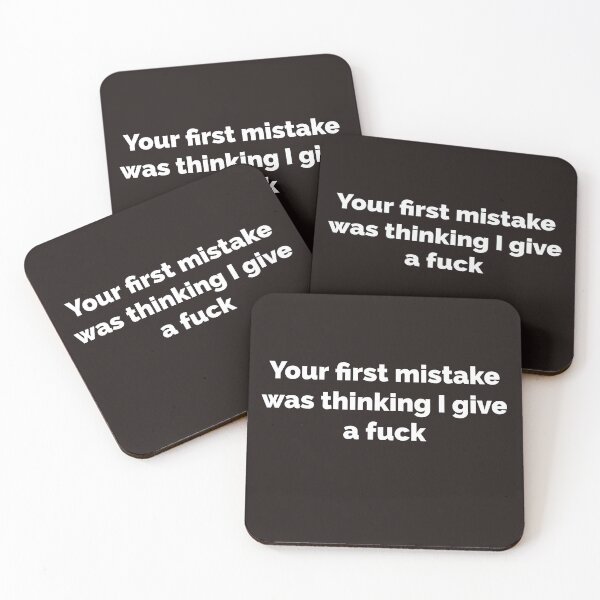 Item preview, Your first mistake was thinking I give a fuck Funny witty sarcastic  designed and sold by Creations by lyne.