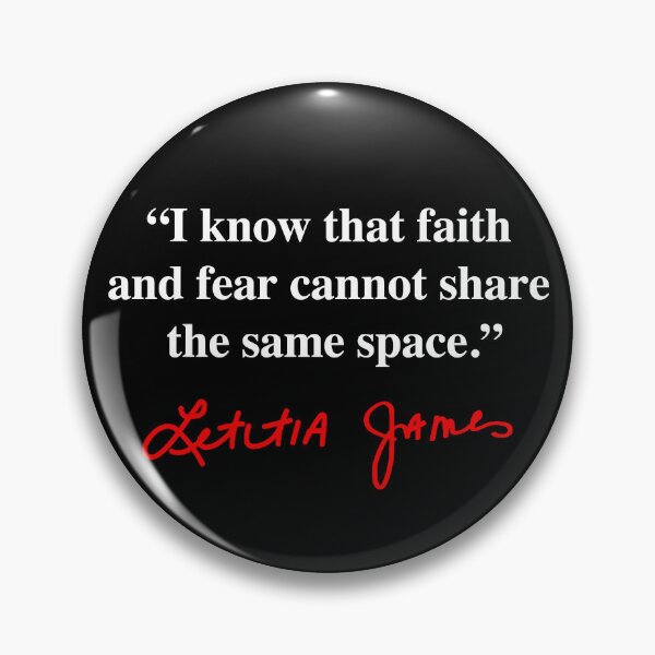 Item preview, Tish James - Faith and Fear - Quote (red signature) designed and sold by Thelittlelord.