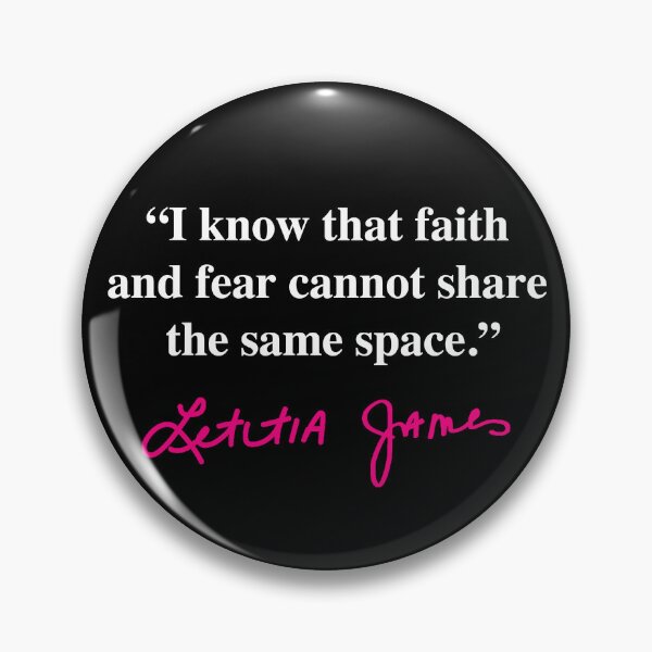 Item preview, Tish James - Faith and Fear - Quote (hot pink signature) designed and sold by Thelittlelord.