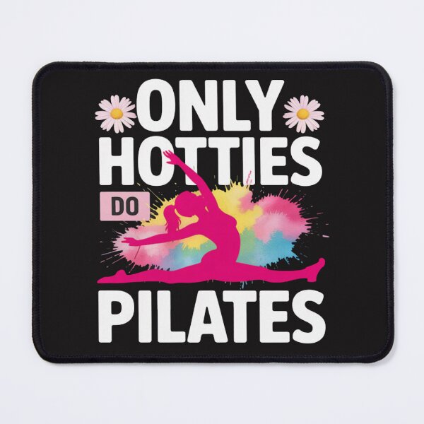 Item preview, Only Hotties Do Pilates Funny Fitness Hot Girl Workout Gym designed and sold by Ikwalima.