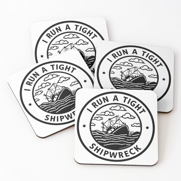 Item preview, I Run a Tight Shipwreck Funny Saying Salty Soul designed and sold by SkeletonsDanger.