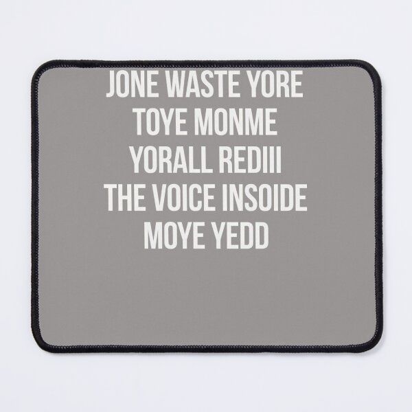 Item preview, JONE-WASTE-YORE-TOYE-MONME-YORALL-REDIII-THE-VOICE-INSOIDE-MOYE-YEDD-T-SHIRT designed and sold by henryse97.