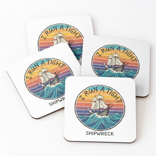 Item preview, I Run a Tight Shipwreck Funny Saying Beach Chaos designed and sold by SkeletonsDanger.
