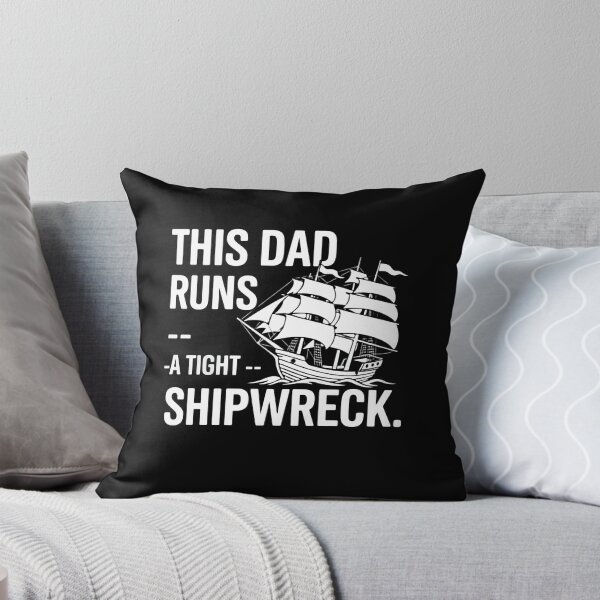 Item preview, This Dad Runs a Tight Shipwreck Funny Saying Pirate Life I I Run  designed and sold by SkeletonsDanger.