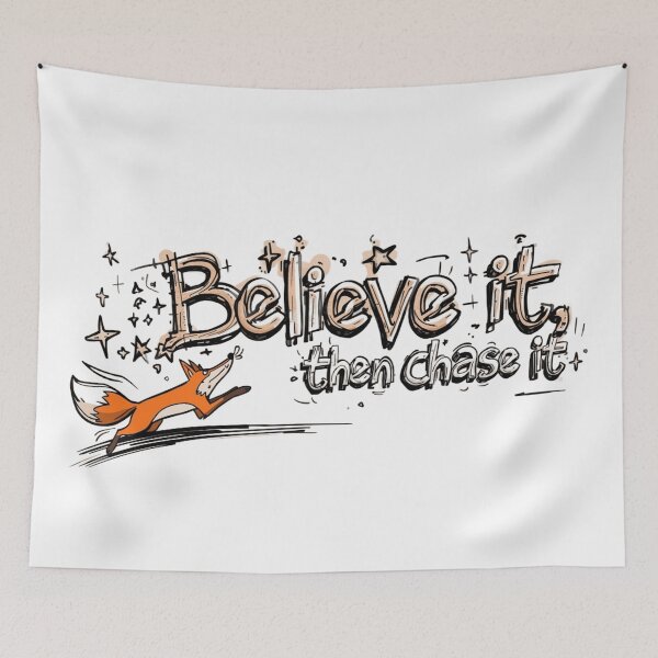Item preview, Fox Energy Graffiti, Believe It Then Chase It designed and sold by auraRM studio.
