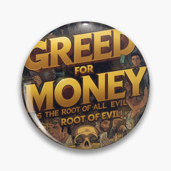 Item preview, “Greed for Money – The Root of All Evil | Bold Motivational Art” designed and sold by GloboStyle Design .