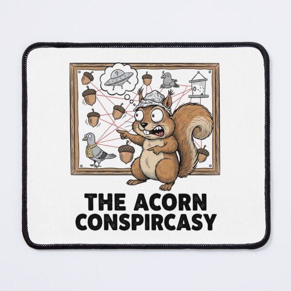 Item preview, Conspiracy Theorist Squirrel! ?? designed and sold by Whisky1111.