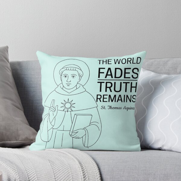 Item preview, St Thomas Aquinas Quote - The World Fades, Truth Remains designed and sold by saintsnscholars.