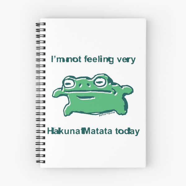 Item preview, I'm not feeling very Hakuna Matata today frog designed and sold by PopcornpunkART.