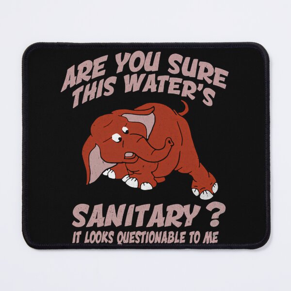 Item preview, Are You Sure This W.ater’s Sani.tary It Looks Questionable To Me designed and sold by JaSilvey6.
