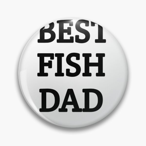 Item preview, Best fish dad  designed and sold by MKshoper.