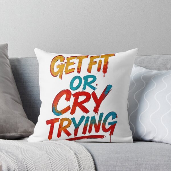 Item preview,  Get Fit or Cry Trying – Motivation designed and sold by BlackArtMedia.