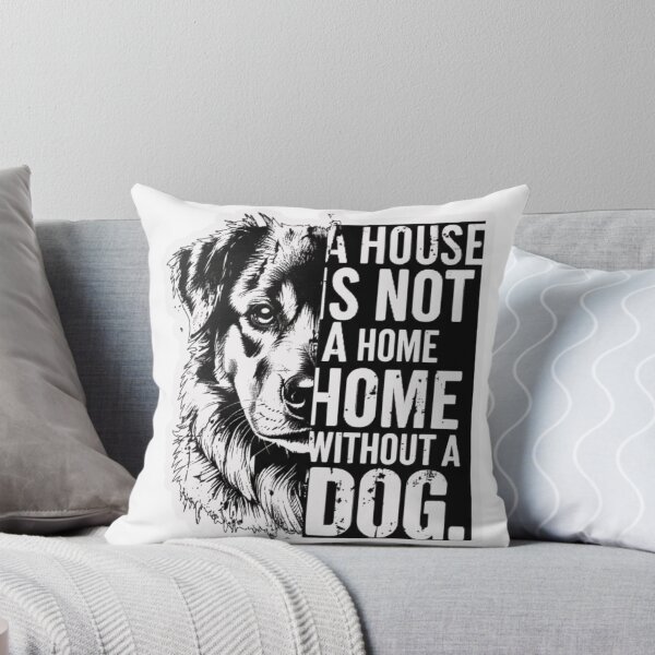 Item preview, A House is not A Home without A Dog designed and sold by EchoPrint Co..