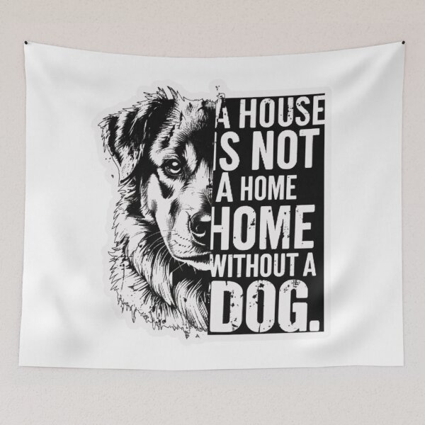 Item preview, A House is not A Home without A Dog designed and sold by EchoPrint Co..