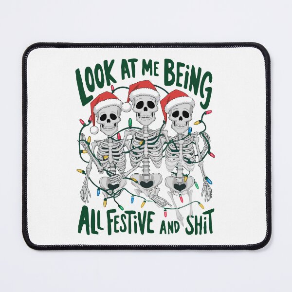Item preview, Look At Me Being All Festive And Shit | Funny Christmas Shirt | Sarcastic Holiday Humor Tee designed and sold by sweary12.