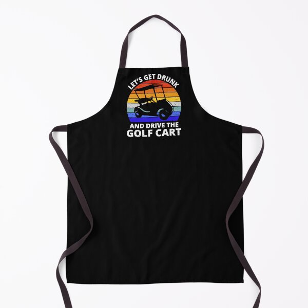 Item preview, Let's Get Drunk And Drive The Golf Cart I designed and sold by Lemon Pepper.