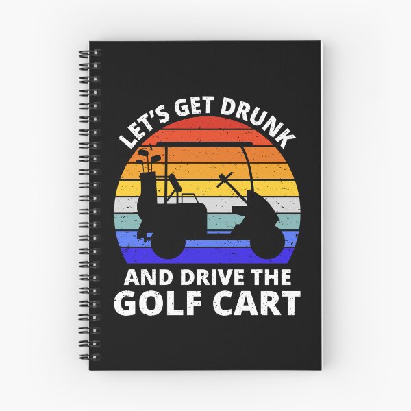 Item preview, Let's Get Drunk And Drive The Golf Cart II designed and sold by Lemon Pepper.