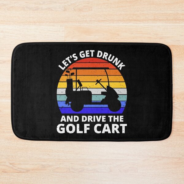 Item preview, Let's Get Drunk And Drive The Golf Cart II designed and sold by Lemon Pepper.