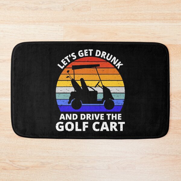 Item preview, Let's Get Drunk And Drive The Golf Cart III designed and sold by Lemon Pepper.