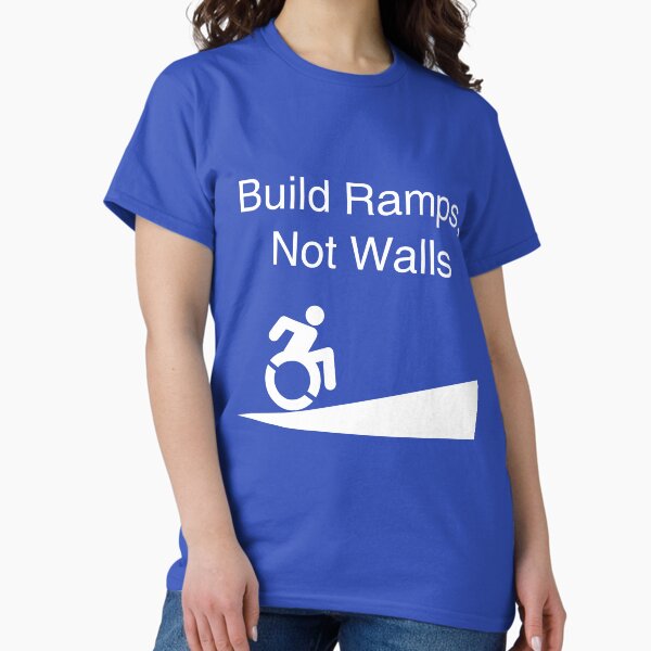 Item preview, Build Ramps Not Walls Disability Rights designed and sold by peachypanda.