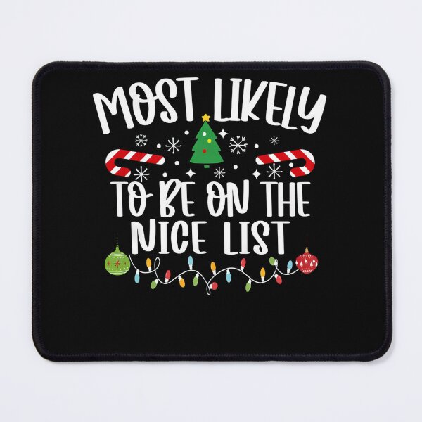 Item preview, Most Likely To Be On The Nice List designed and sold by sandrahofer-art.