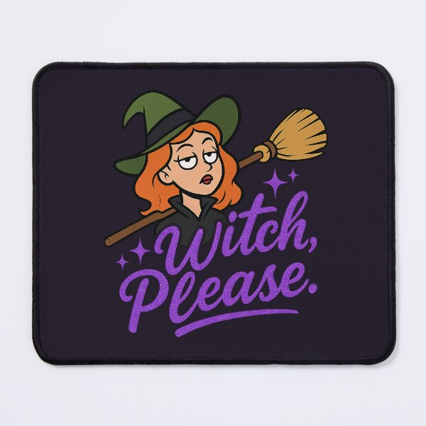 Item preview, Witch, Please | Sassy Halloween Witch Humor Design designed and sold by Bratak.