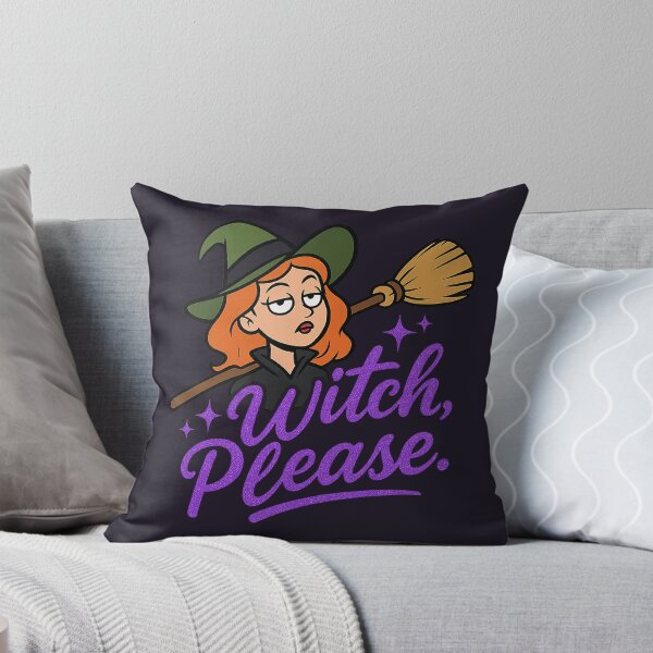 Item preview, Witch, Please | Sassy Halloween Witch Humor Design designed and sold by Bratak.